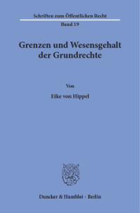 Grenzen und Wesensgehalt der Grundrechte