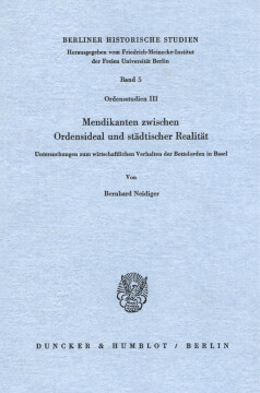 Mendikanten zwischen Ordensideal und städtischer Realität Mendikanten zwischen Ordensideal und städtischer Realität