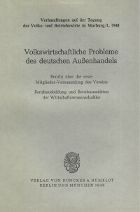 Volkswirtschaftliche Probleme des deutschen Außenhandels