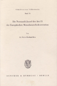 Die Notstandsklausel des Art. 15 der Europäischen Menschenrechtskonvention