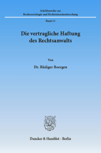 Die vertragliche Haftung des Rechtsanwalts