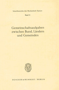 Gemeinschaftsaufgaben zwischen Bund, Ländern und Gemeinden