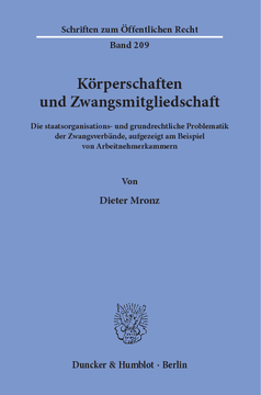 Körperschaften und Zwangsmitgliedschaft Körperschaften und Zwangsmitgliedschaft