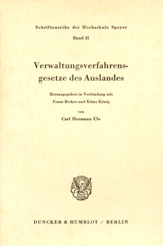 Verwaltungsverfahrensgesetze des Auslandes Verwaltungsverfahrensgesetze des Auslandes