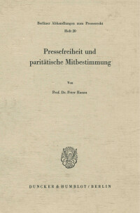 Pressefreiheit und paritätische Mitbestimmung