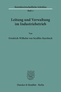 Leitung und Verwaltung im Industriebetrieb