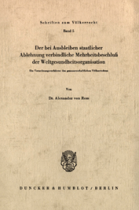 Der bei Ausbleiben staatlicher Ablehnung verbindliche Mehrheitsbeschluß der Weltgesundheitsorganisation