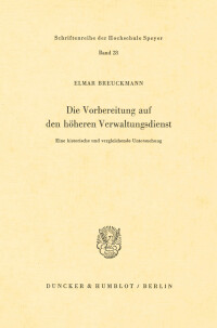 Die Vorbereitung auf den höheren Verwaltungsdienst