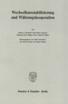 Wechselkursstabilisierung und Währungskooperation Wechselkursstabilisierung und Währungskooperation