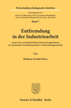 Entfremdung in der Industriearbeit Entfremdung in der Industriearbeit
