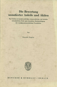 Die Bewertung unnotierter Anteile und Aktien