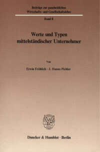 Werte und Typen mittelständischer Unternehmer