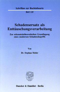 Schadensersatz als Enttäuschungsverarbeitung Schadensersatz als Enttäuschungsverarbeitung