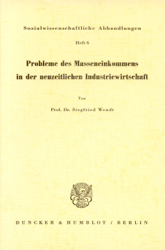 Probleme des Masseneinkommens in der neuzeitlichen Industriegesellschaft Probleme des Masseneinkommens in der neuzeitlichen Industriegesellschaft