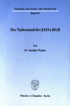 Der Tatbestand des § 613 a BGB Der Tatbestand des § 613 a BGB