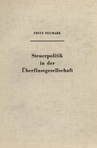 Steuerpolitik in der Überflussgesellschaft