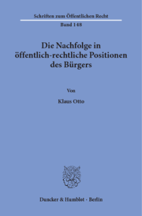 Die Nachfolge in öffentlich-rechtliche Positionen des Bürgers