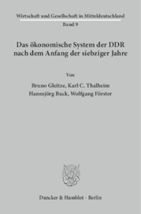 Das ökonomische System der DDR nach dem Anfang der siebziger Jahre
