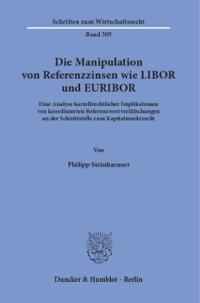 Die Manipulation von Referenzzinsen wie LIBOR und EURIBOR