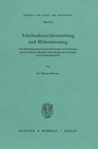 Arbeitnehmerüberwachung und Mitbestimmung