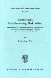Marktverkehr, Marktfestsetzung, Marktfreiheit