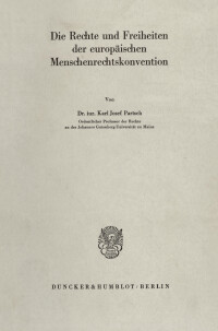 Die Rechte und Freiheiten der europäischen Menschenrechtskonvention