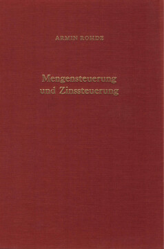 Mengensteuerung und Zinssteuerung Mengensteuerung und Zinssteuerung
