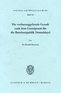 Die verfassunggebende Gewalt nach dem Grundgesetz für die Bundesrepublik Deutschland