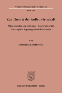 Zur Theorie der Außenwirtschaft. Ökonomischer Imperialismus - Kaufkraftparität