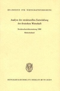 Analyse der strukturellen Entwicklung der deutschen Wirtschaft