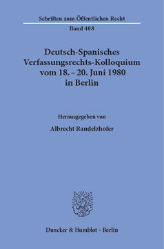 Deutsch-Spanisches Verfassungsrechts-Kolloquium vom 18. - 20. Juni 1980 in Berlin zu den Themen Parteien und Parlamentarismus, Föderalismus und regionale Autonomie