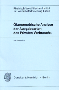 Ökonometrische Analyse der Ausgabearten des Privaten Verbrauchs