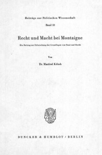 Recht und Macht bei Montaigne