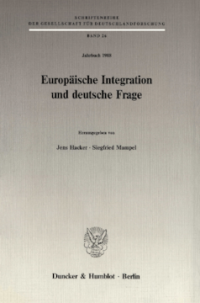 Europäische Integration und deutsche Frage