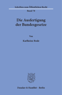 Die Ausfertigung der Bundesgesetze