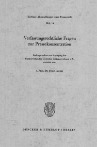 Verfassungsrechtliche Fragen zur Pressekonzentration