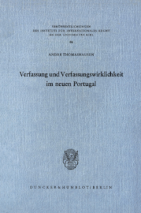 Verfassung und Verfassungswirklichkeit im neuen Portugal