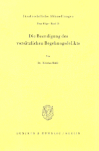 Die Beendigung des vorsätzlichen Begehungsdelikts