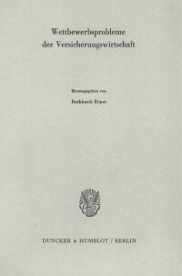 Wettbewerbsprobleme der Versicherungswirtschaft