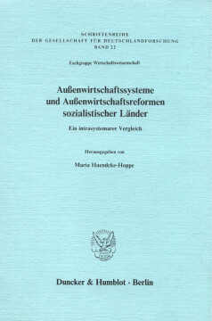 Außenwirtschaftssysteme und Außenwirtschaftsreformen sozialistischer Länder Außenwirtschaftssysteme und Außenwirtschaftsreformen sozialistischer Länder
