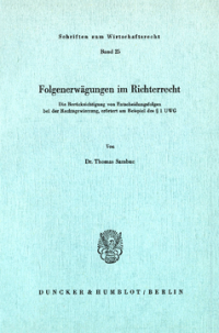 Folgenerwägungen im Richterrecht