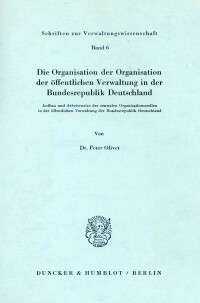 Die Organisation der Organisation der öffentlichen Verwaltung in der Bundesrepublik Deutschland