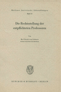 Die Rechtstellung der entpflichteten Professoren