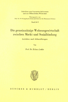 Die gemeinnützige Wohnungswirtschaft zwischen Markt und Sozialbindung Die gemeinnützige Wohnungswirtschaft zwischen Markt und Sozialbindung
