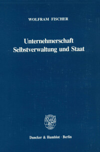 Unternehmerschaft, Selbstverwaltung und Staat