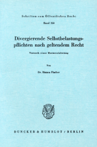 Divergierende Selbstbelastungspflichten nach geltendem Recht