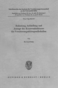 Bedeutung, Aufstellung und Aussage des Konzernabschlusses der Versicherungsaktiengesellschaften