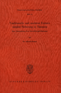 Traditionelle und moderne Formen sozialer Sicherung in Tanzania
