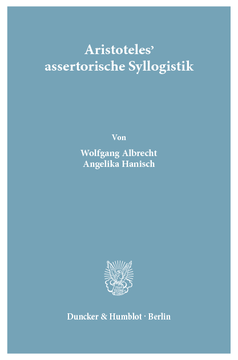 Aristoteles' assertorische Syllogistik