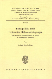 Fiskalpolitik unter veränderten Rahmenbedingungen